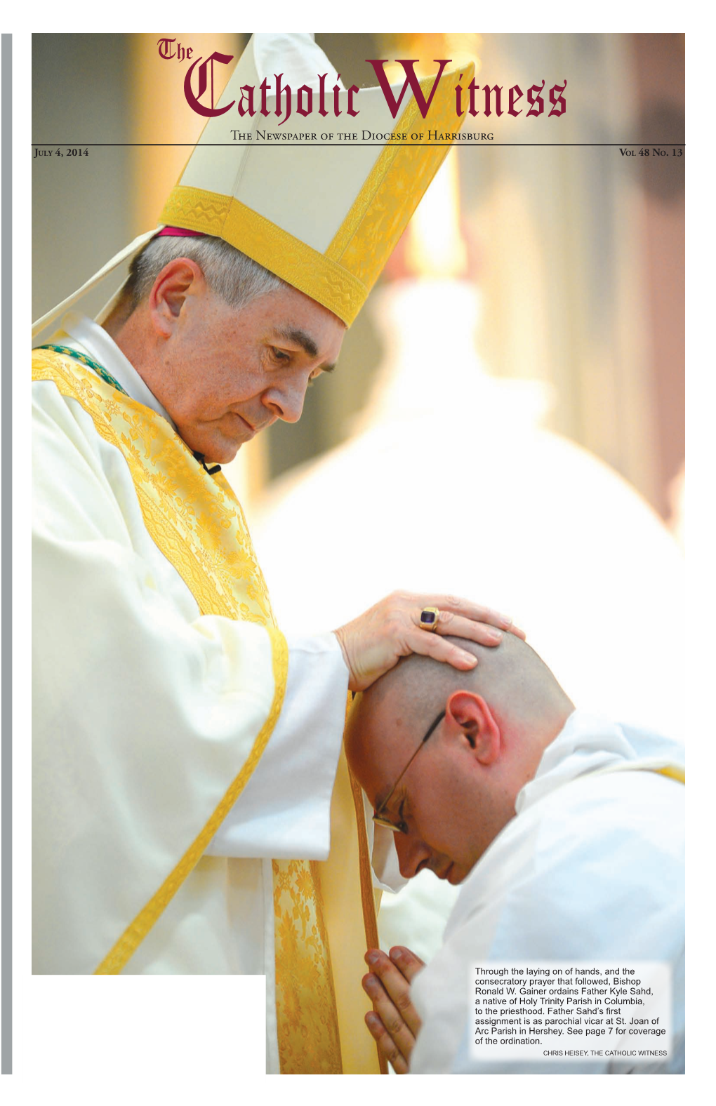 The Newspaper of the Diocese of Harrisburg July 4, 2014 Vol 48 No