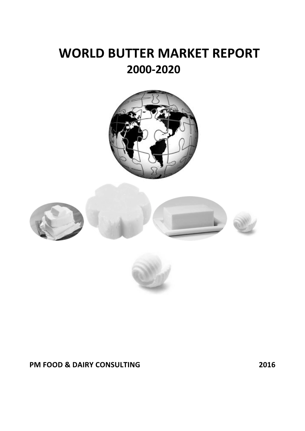 World Butter Market Report 2000-2020
