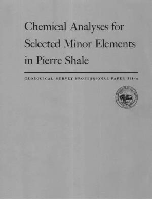 Chemical Analyses for Selected Minor Elements in Pierre Shale
