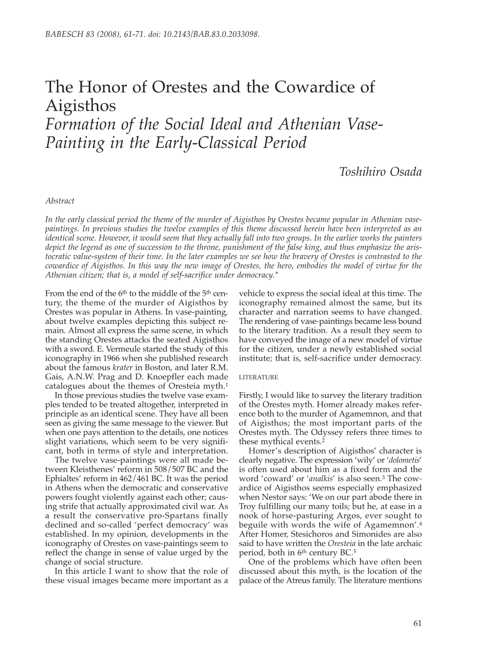 The Honor of Orestes and the Cowardice of Aigisthos Formation of the Social Ideal and Athenian Vase- Painting in the Early-Classical Period