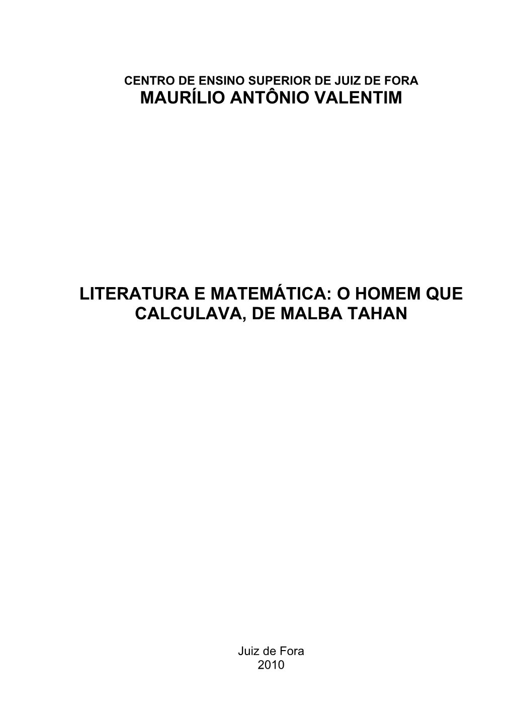 Maurílio Antônio Valentim Literatura E Matemática: O Homem Que Calculava, De Malba Tahan