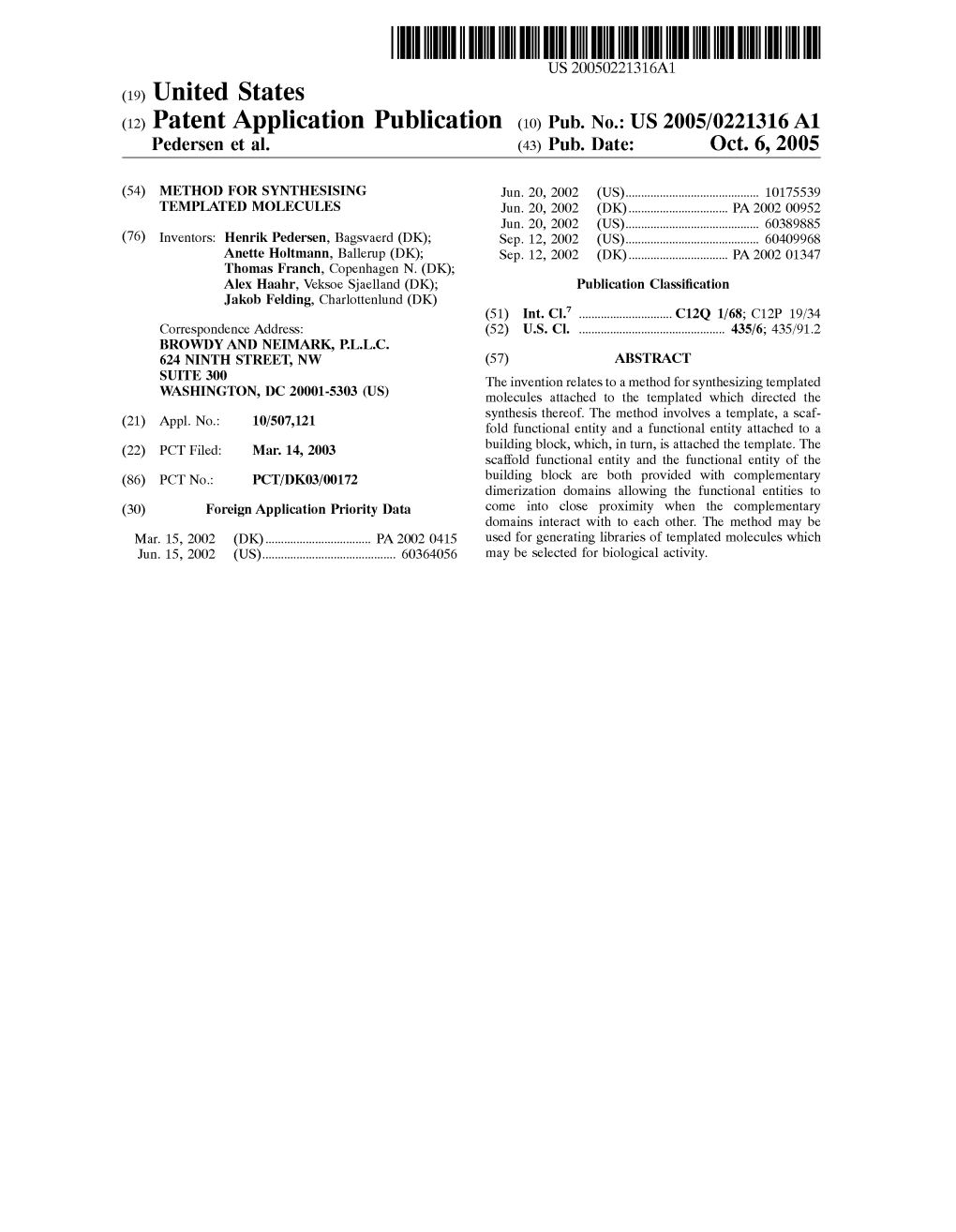 (12) Patent Application Publication (10) Pub. No.: US 2005/0221316A1 Pedersen Et Al