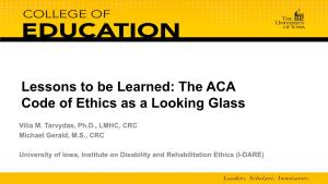 Lessons to Be Learned: the ACA Code of Ethics As a Looking Glass