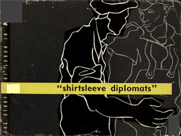 "Shirtsleeve Diplomats I $