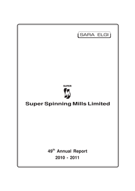 Annual Report 2010 - 2011 Super Spinning Mills Limited