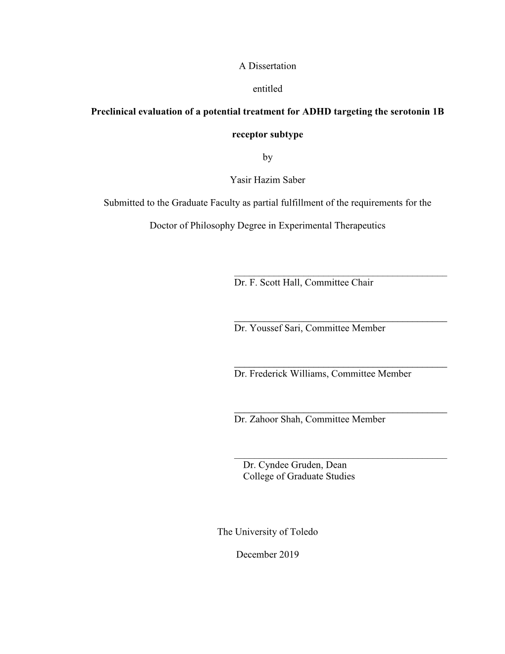 A Dissertation Entitled Preclinical Evaluation of a Potential Treatment