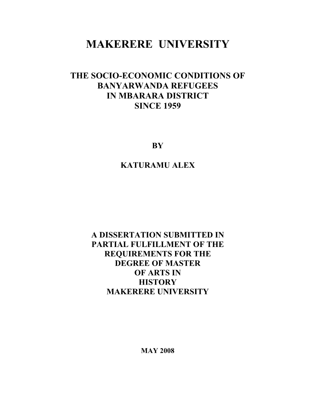 The Socio-Economic Conditions of Banyarwanda Refugees in Mbarara District Since 1959