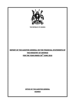 Report of the Auditor General on the Financial Statements of the Ministry of Defence for the Year Ended 30Th June 2016