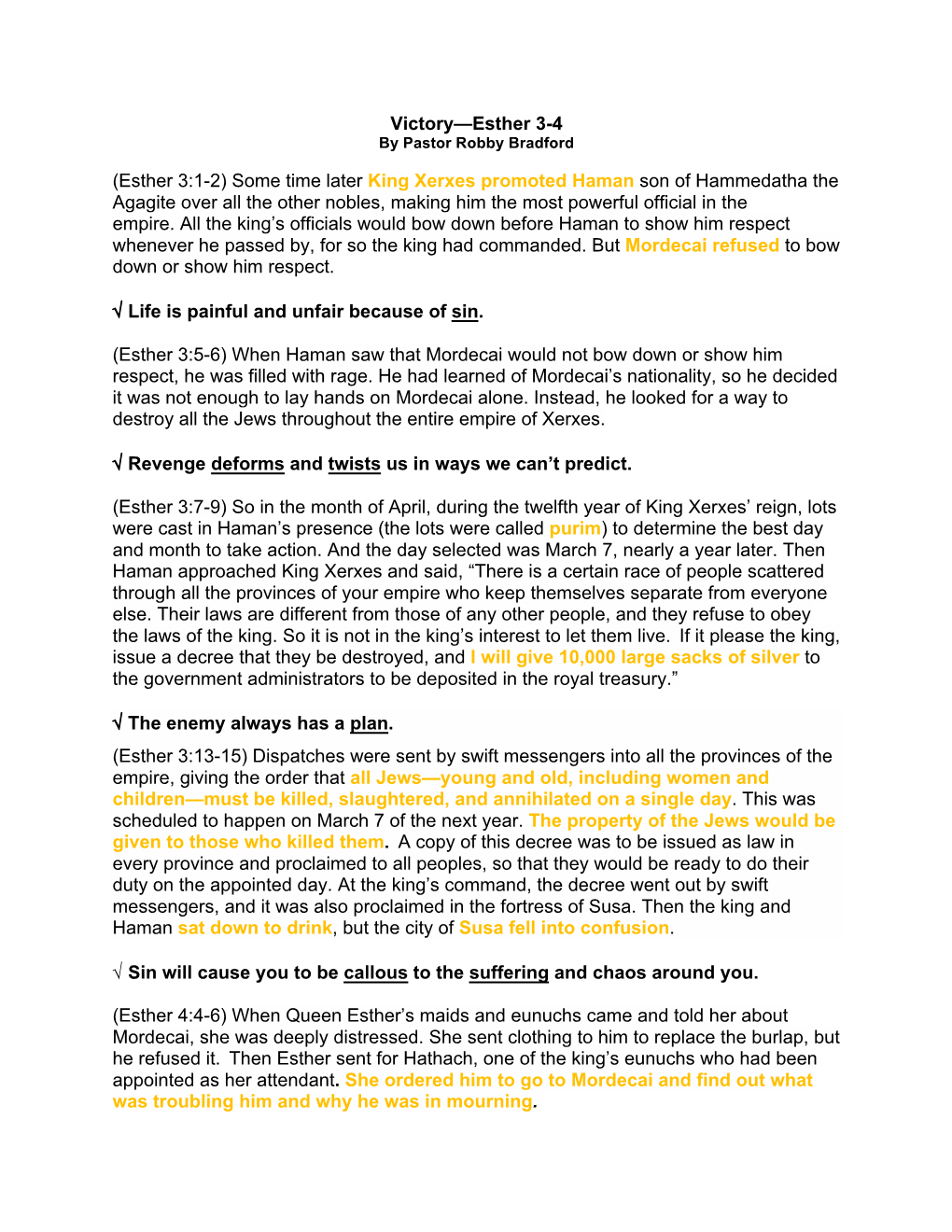 Victory—Esther 3-4 (Esther 3:1-2) Some Time Later King Xerxes Promoted Haman Son of Hammedatha the Agagite Over All the Other