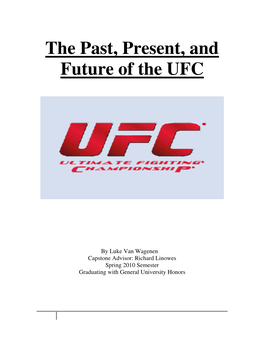 The Past, Present, and Future of the UFC