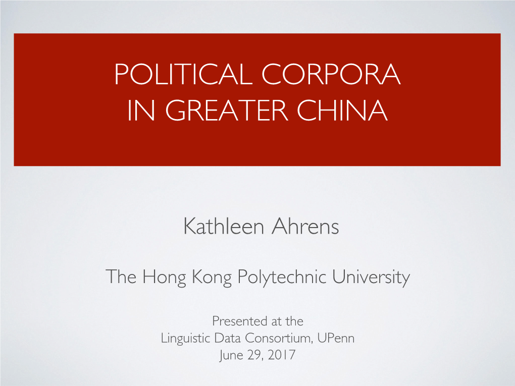 Political Corpora in Greater China