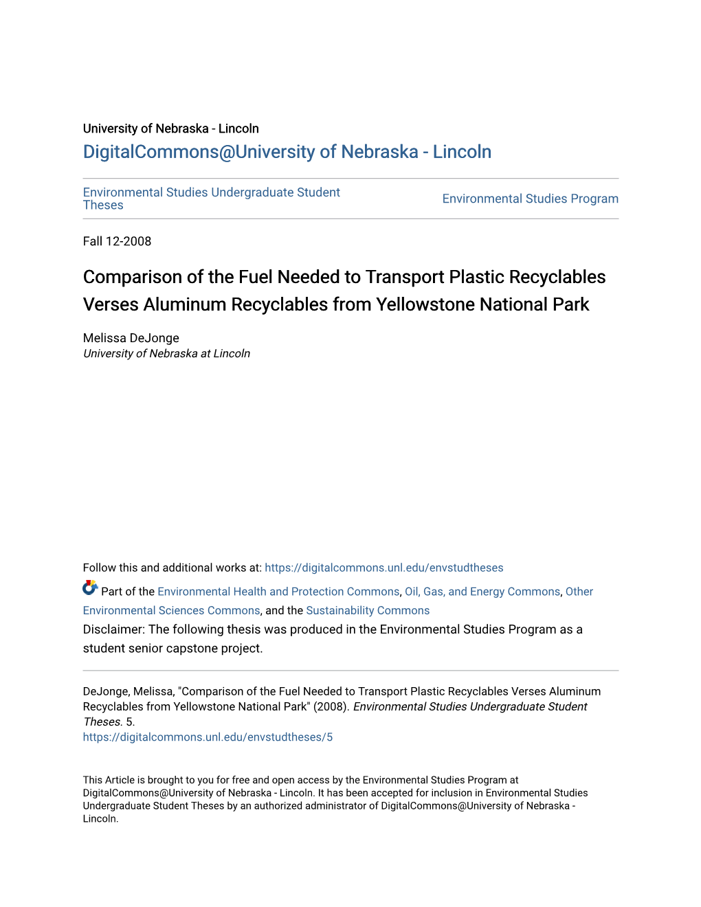 Comparison Of The Fuel Needed To Transport Plastic Recyclables Verses Aluminum Recyclables From