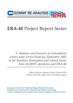 5. Analyses and Forecasts of Stratospheric Winter Polar Vortex Break-Up: September 2002 in the Southern Hemisphere and Related Events from ECMWF Operations and ERA-40