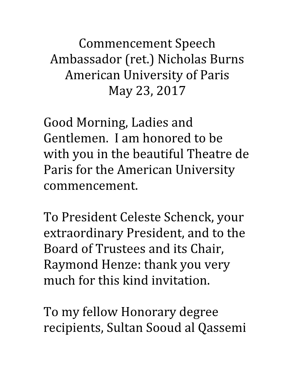 Commencement Speech Ambassador (Ret.) Nicholas Burns American University of Paris May 23, 2017