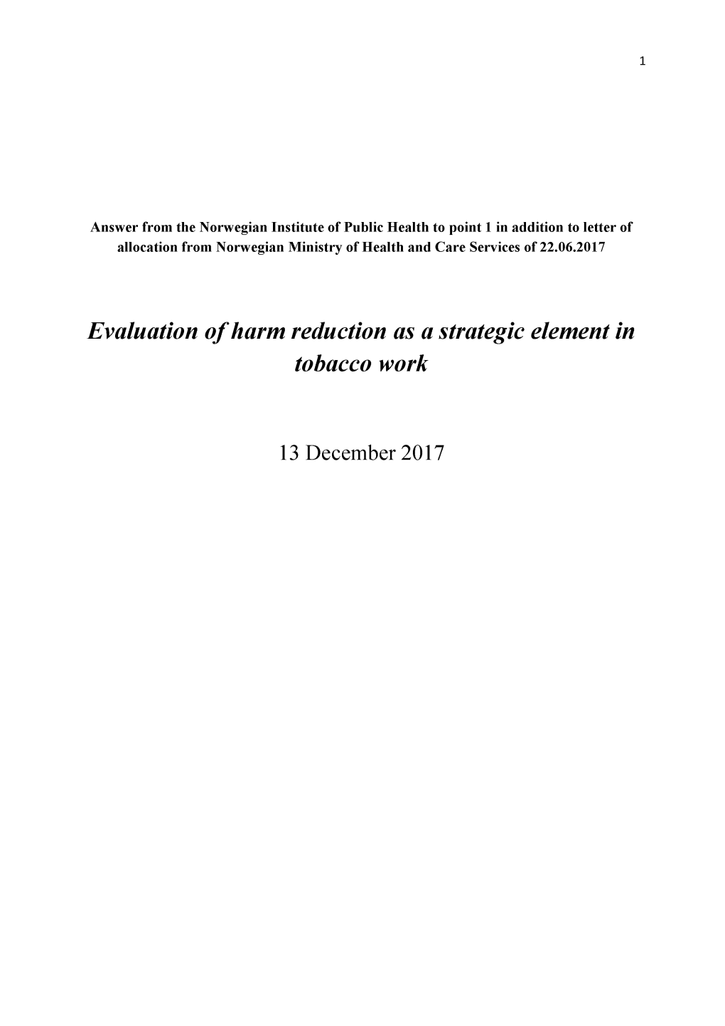 Evaluation of Harm Reduction As a Strategic Element in Tobacco Work