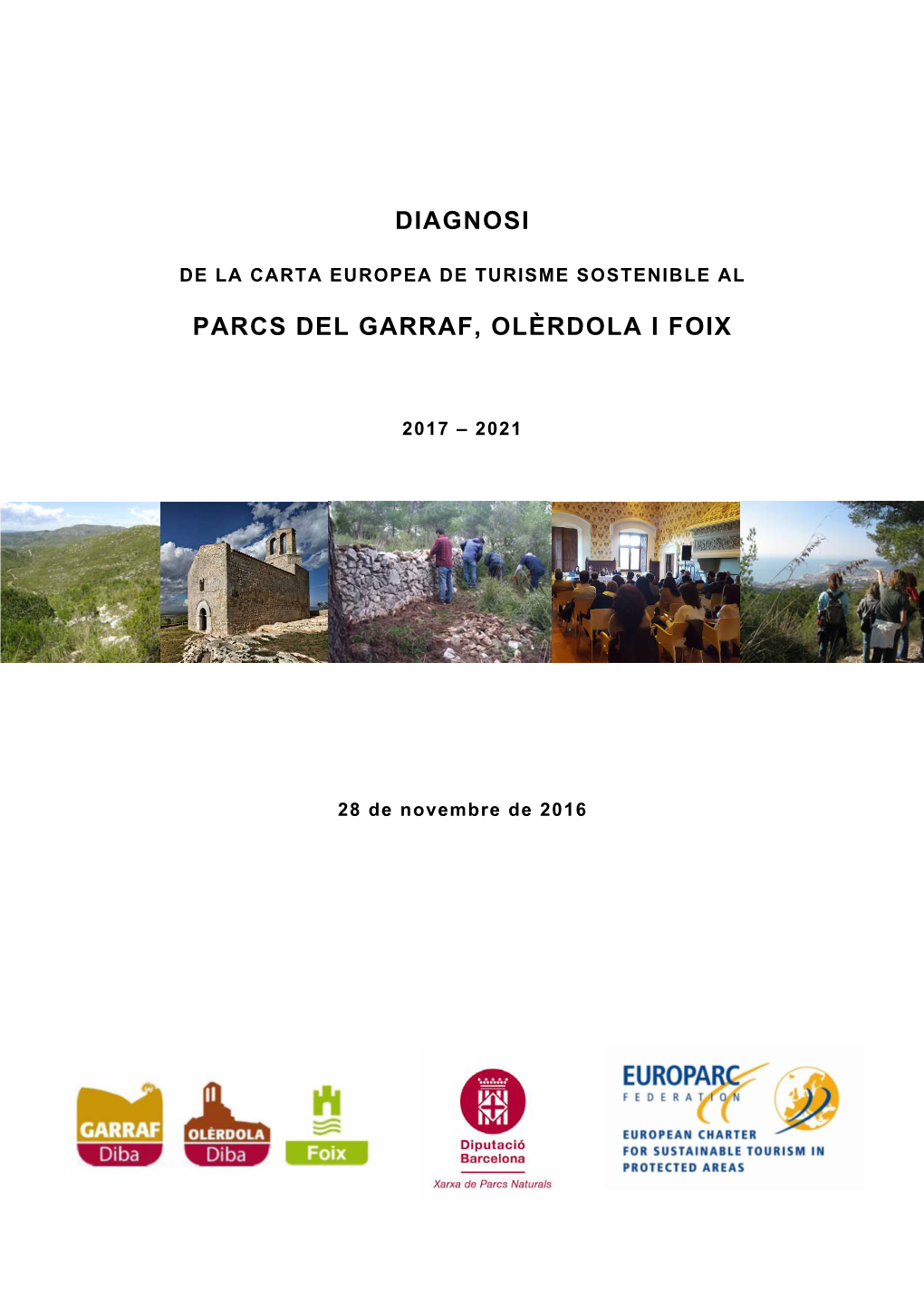 Diagnosi Parcs Del Garraf, Olèrdola I Foix