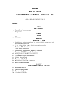 Guyana Bill No. of 2016 Wildlife Conservation and Management Bill 2016 Arrangement of Sections Section Part I Preliminary 1