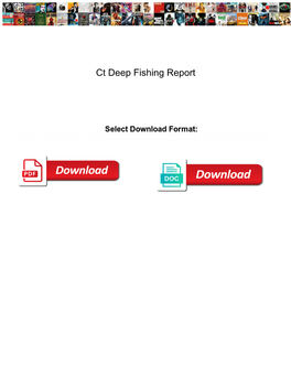 Ct Deep Fishing Report