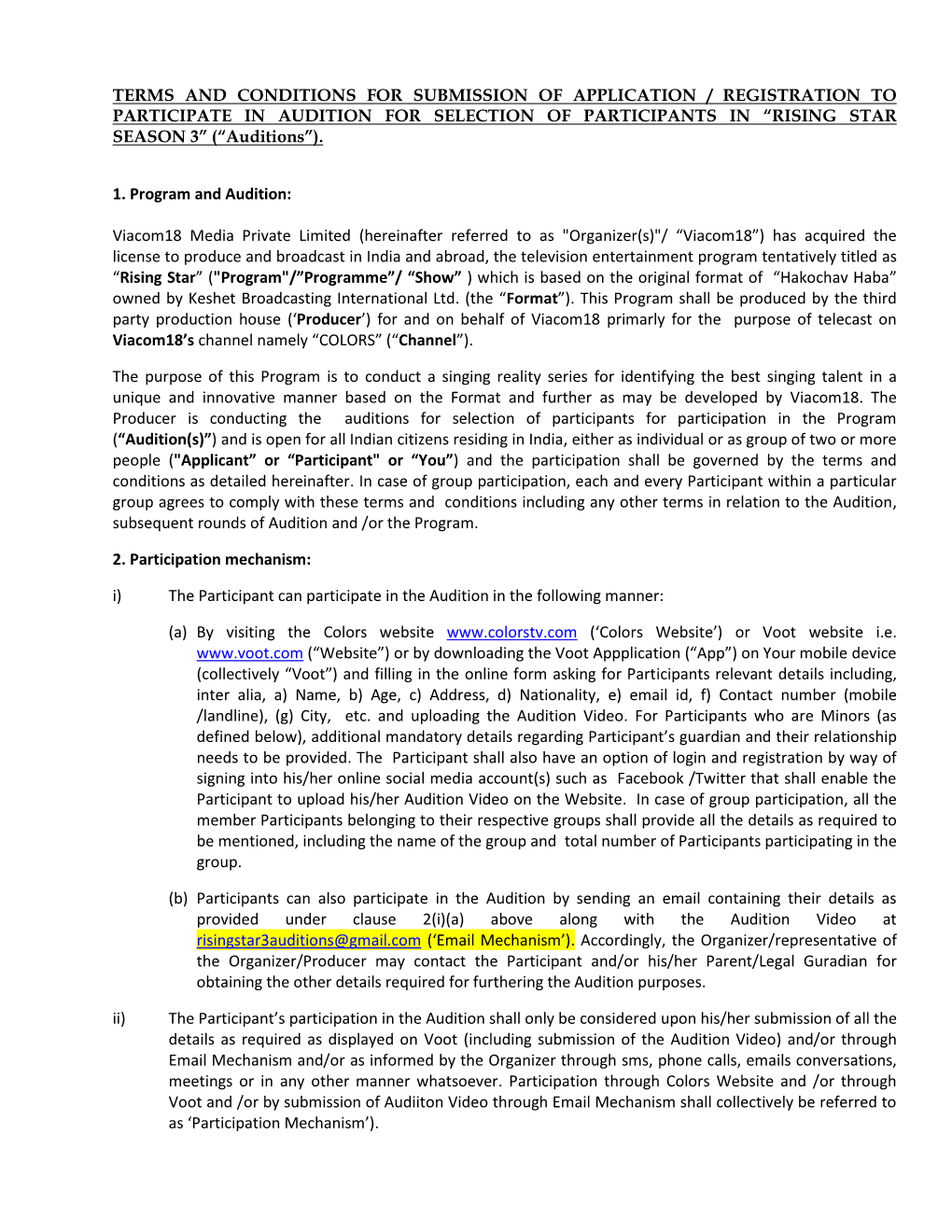 TERMS and CONDITIONS for SUBMISSION of APPLICATION / REGISTRATION to PARTICIPATE in AUDITION for SELECTION of PARTICIPANTS in “RISING STAR SEASON 3” (“Auditions”)