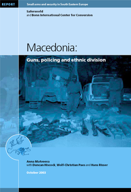 Macedonia: Guns, Policing and Ethnic Division
