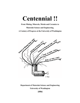 Centennial !! from Mining, Minerals, Metals and Ceramics to Materials Science and Engineering