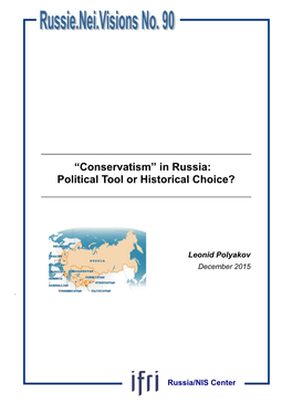 'Conservatism' in Russia: Political Tool Or Historical