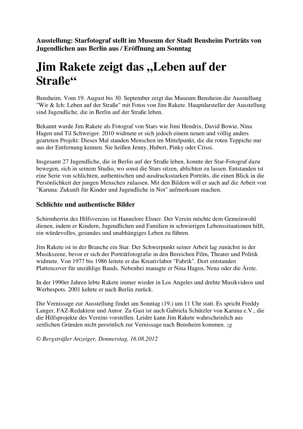 Jim Rakete Zeigt Das „Leben Auf Der Straße“