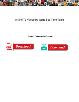 Anand to Vadodara Gsrtc Bus Time Table