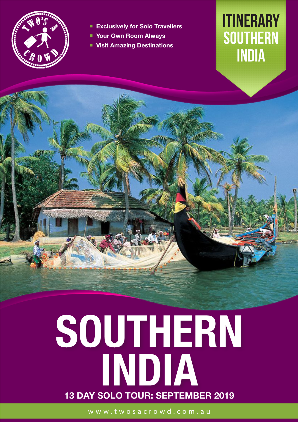 ITINERARY §§Your Own Room Always SOUTHERN § Visit Amazing Destinations § INDIA