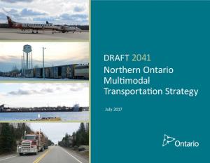 DRAFT 2041 Northern Ontario Multimodal Transportation Strategy