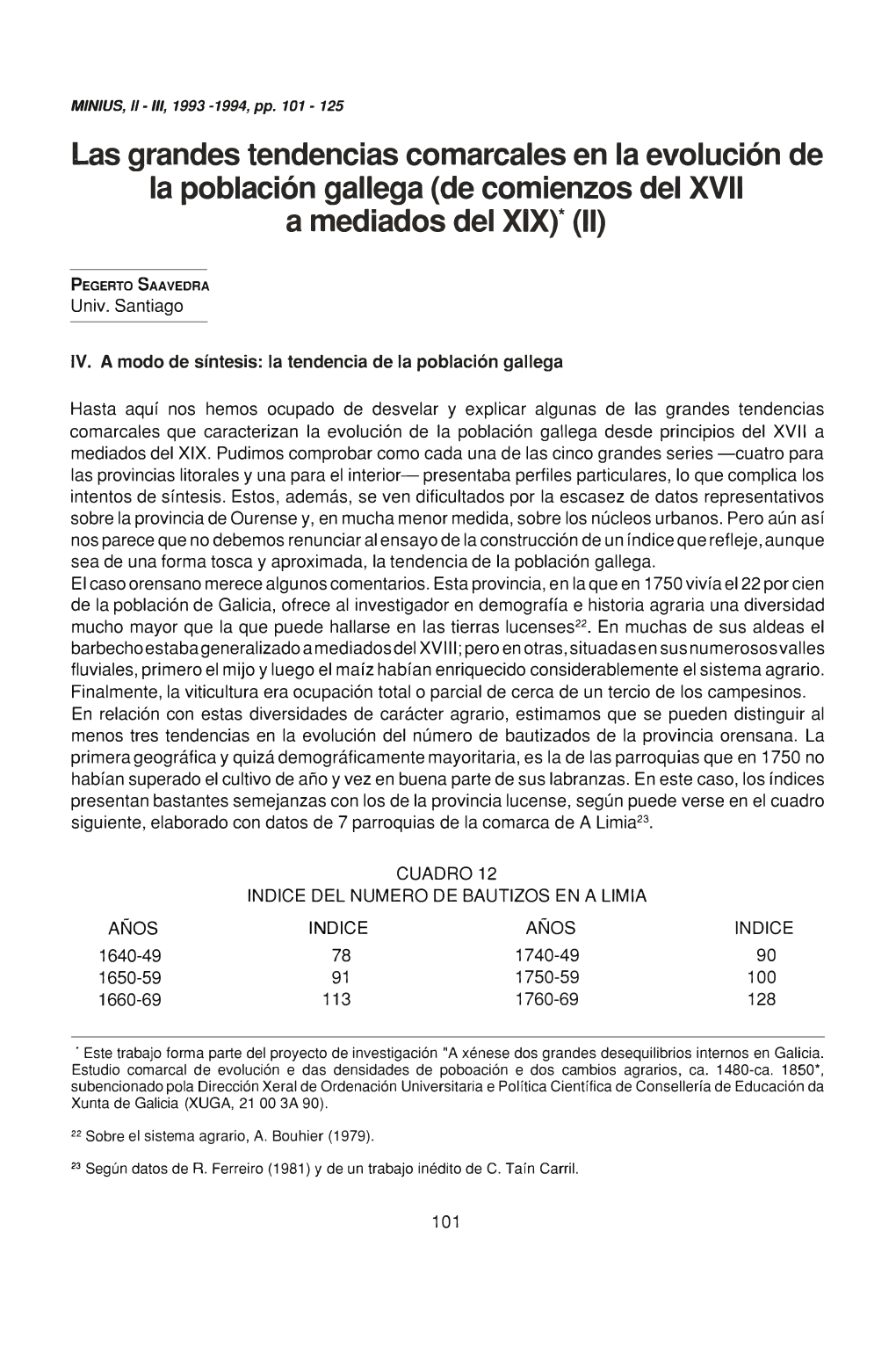 Las Grandes Tendencias Comarcales En La Evolución De La Población Gallega (De Comienzos Del XVII a Mediados Del XIX)* (11)