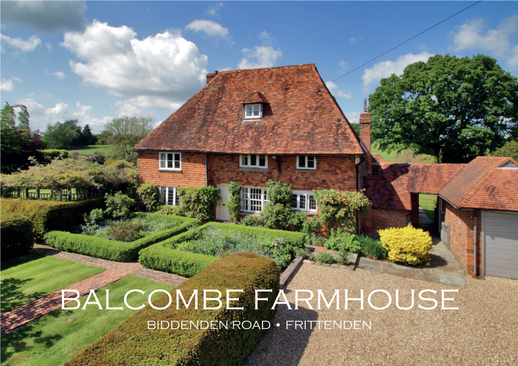 Balcombe Farmhouse Biddenden Road • Frittenden Balcombe Farmhouse