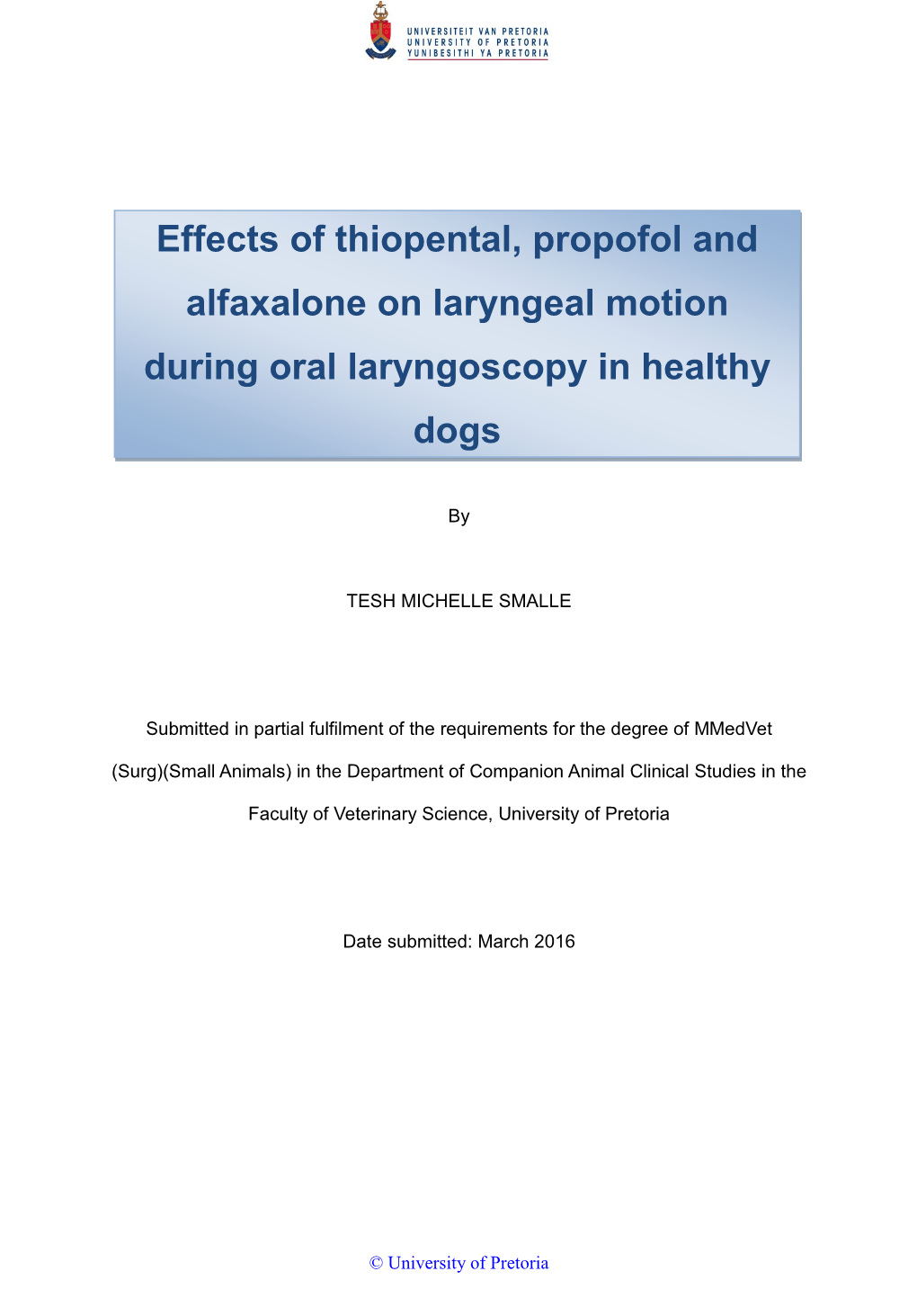 Effects of Thiopental, Propofol and Alfaxalone on Laryngeal Motion During Oral