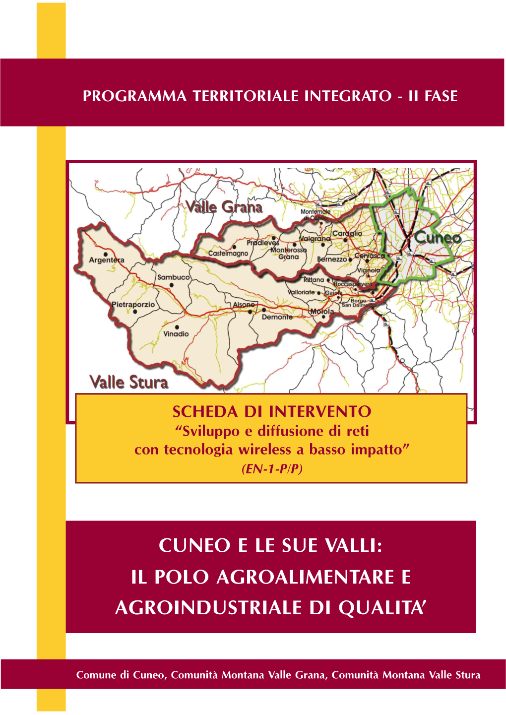 PTI CUNEO E LE SUE VALLI Il Polo Agroalimentare E Agroindustriale Di