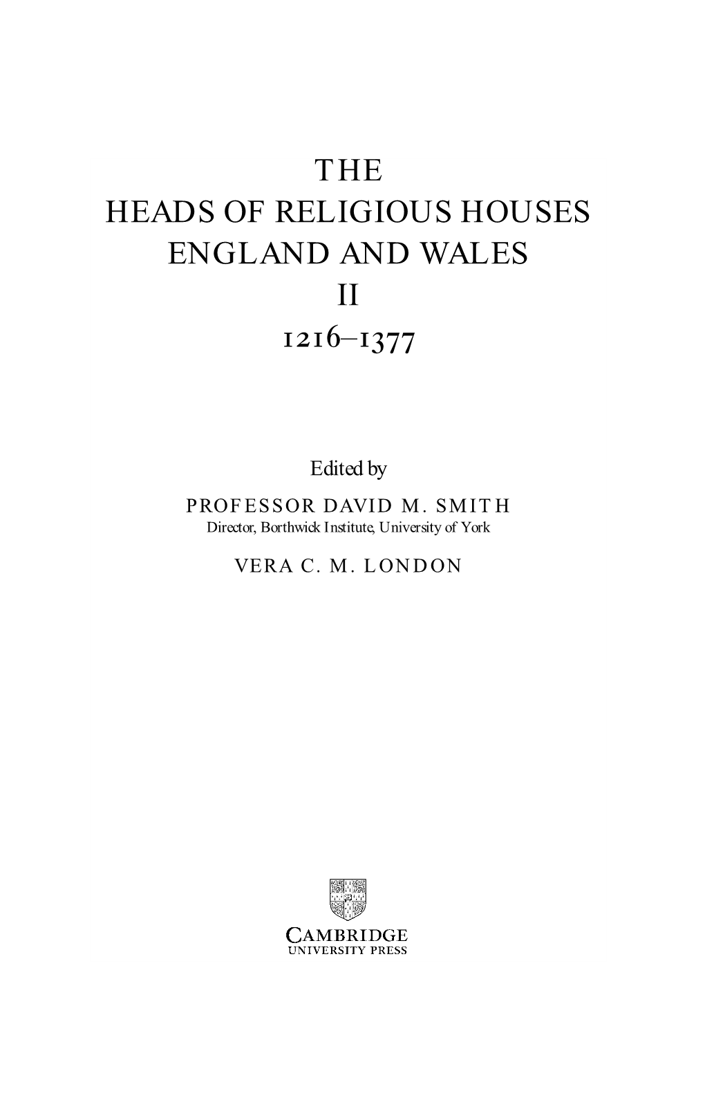 The Heads of Religious Houses England and Wales Ii –