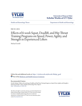 Effects of 6-Week Squat, Deadlift, and Hip Thrust Training Programs on Speed, Power, Agility, and Strength in Experienced Lifters Michael Zweifel