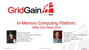 In-Memory Computing Platform: Data Grid Deep Dive