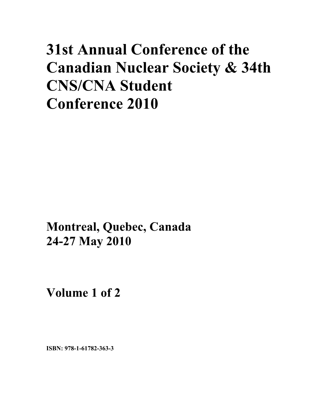 31St Annual Conference of the Canadian Nuclear Society & 34Th CNS/CNA Student Conference 2010