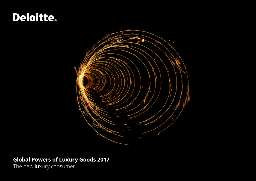 Global Powers of Luxury Goods 2017 the New Luxury Consumer Contents