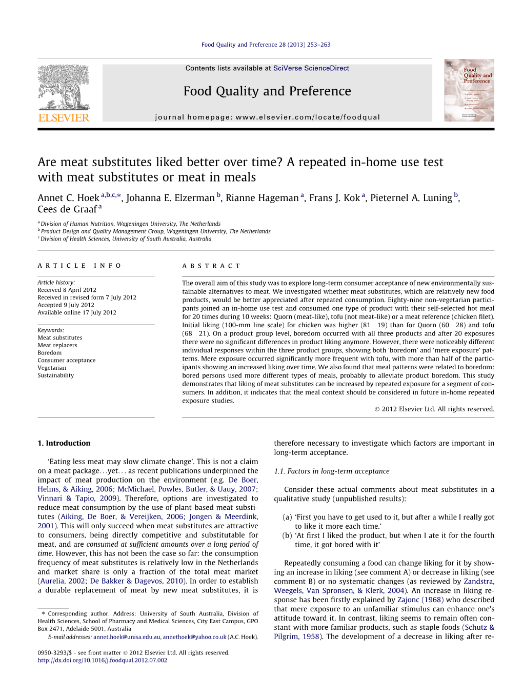 Are Meat Substitutes Liked Better Over Time? a Repeated In-Home Use Test with Meat Substitutes Or Meat in Meals ⇑ Annet C