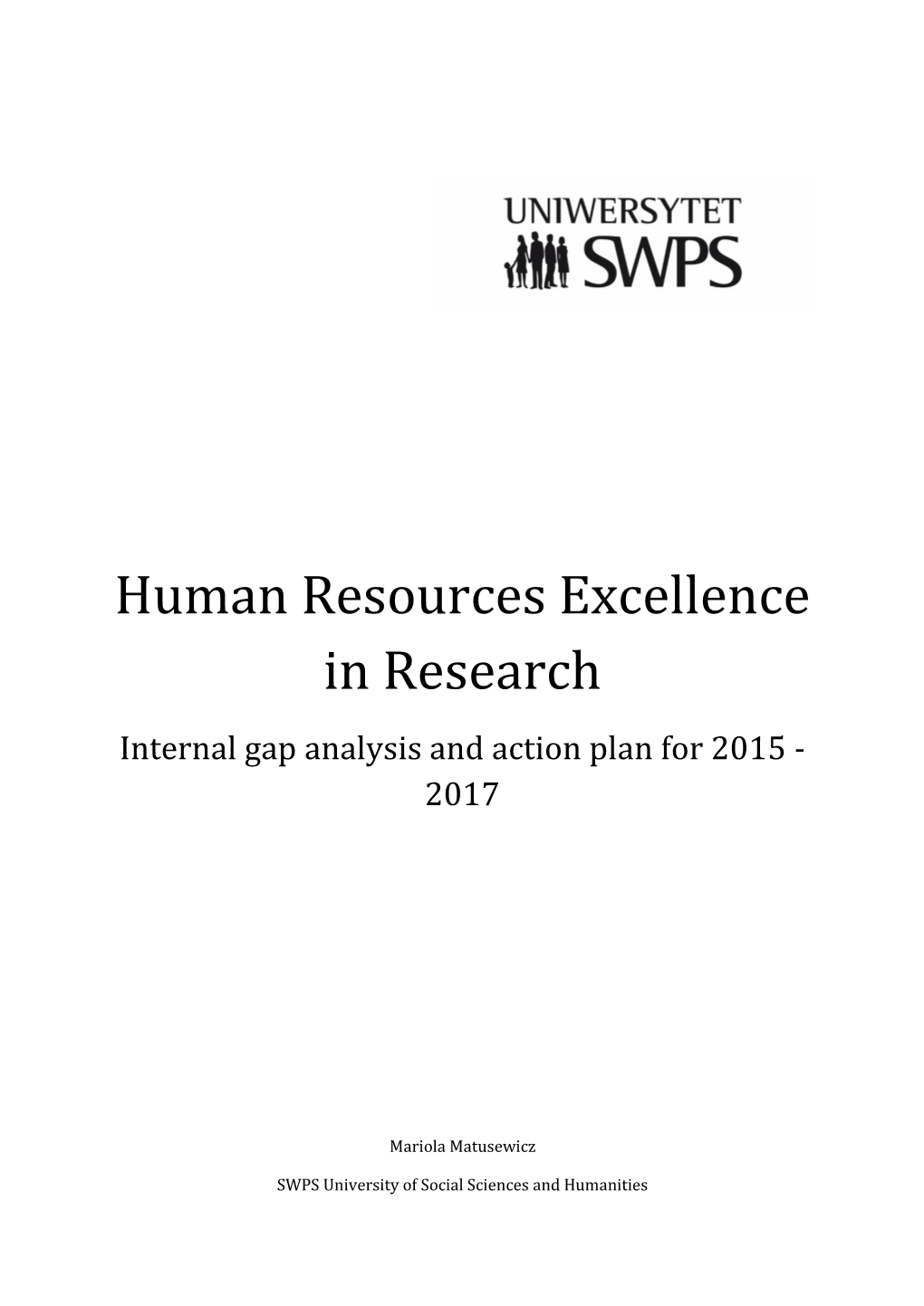 Human Resources Excellence in Research Internal Gap Analysis and Action Plan for 2015 - 2017