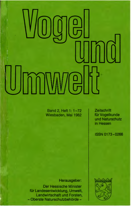 Band 2, Heft 1: 1-72 Wiesbaden, Mai 1982 Zeitschrift Für Vogelkunde Und Naturschutz in Hessen ISSN 0173-0266 Herausgeber: Der H