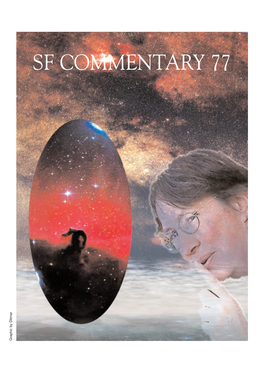 SF COMMENTARY 77 Graphic by Ditmar SF COMMENTARY 77 November 2001 84 Pages