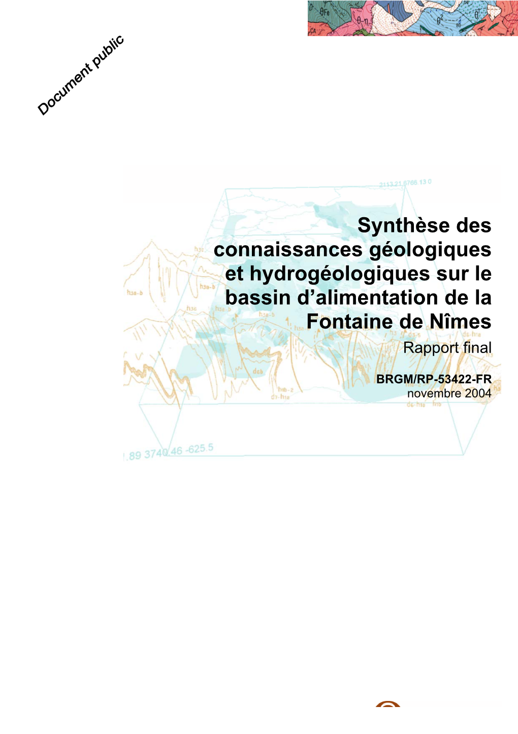 Synthèse Des Connaissances Géologiques Et Hydrogéologiques Sur Le Bassin D’Alimentation De La Fontaine De Nîmes Rapport Final