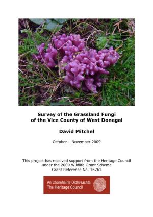 Survey of the Grassland Fungi of the Vice County of West Donegal David