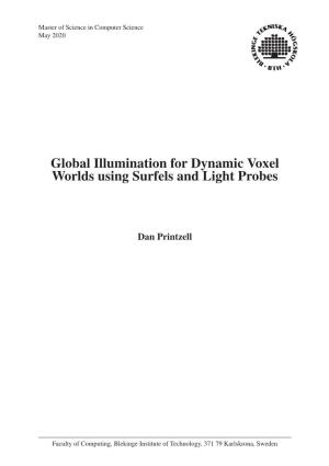 Global Illumination for Dynamic Voxel Worlds Using Surfels and Light Probes