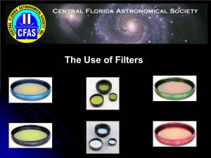 The Use of Filters the Electromagnetic (EM) Spectrum Is the Range of All Possible Electromagnetic Radiation