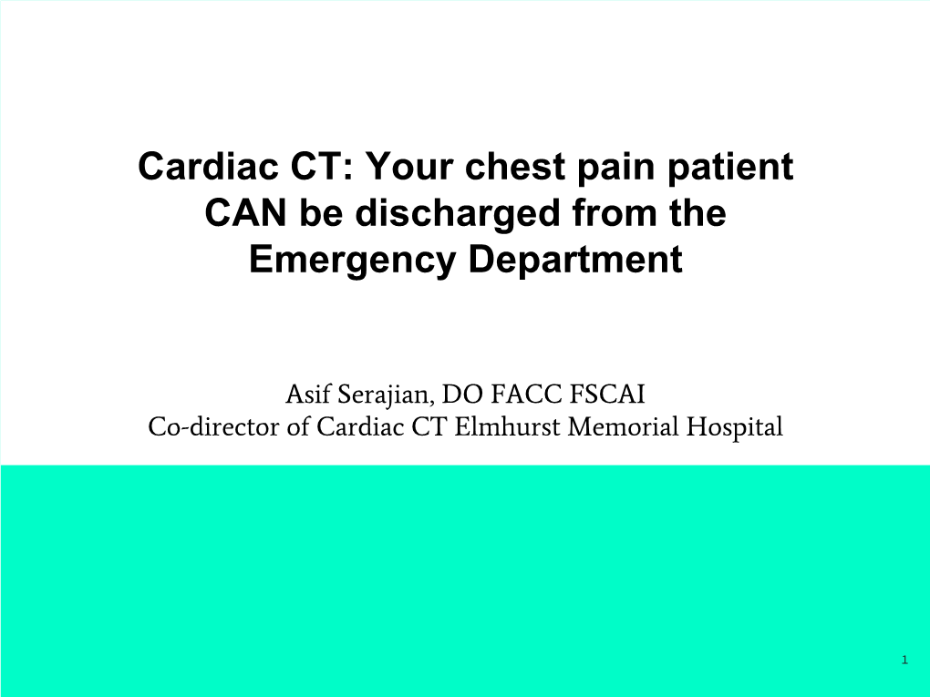 Cardiac CT: Your Chest Pain Patient CAN Be Discharged from the Emergency Department