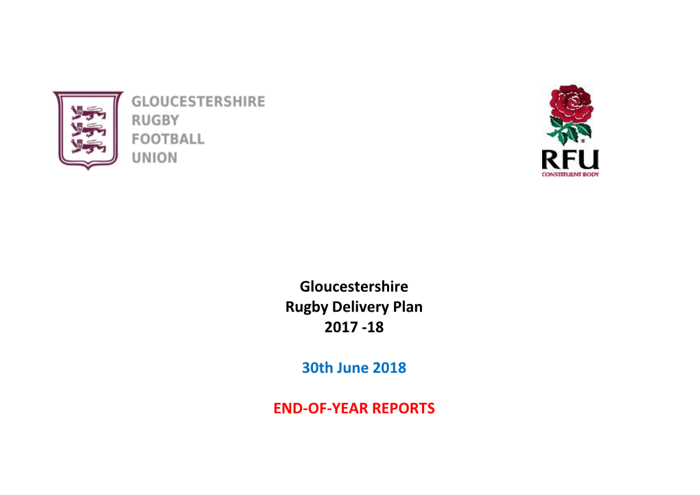 Gloucestershire Rugby Delivery Plan 2017 -18 30Th June 2018 END-OF