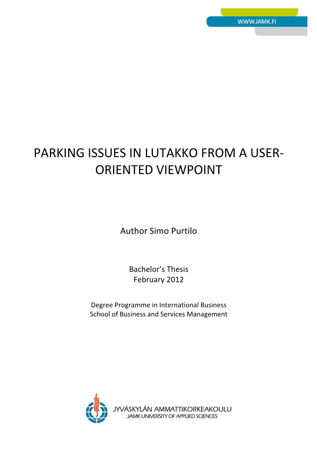 Parking Issues in Lutakko from a User- Oriented Viewpoint